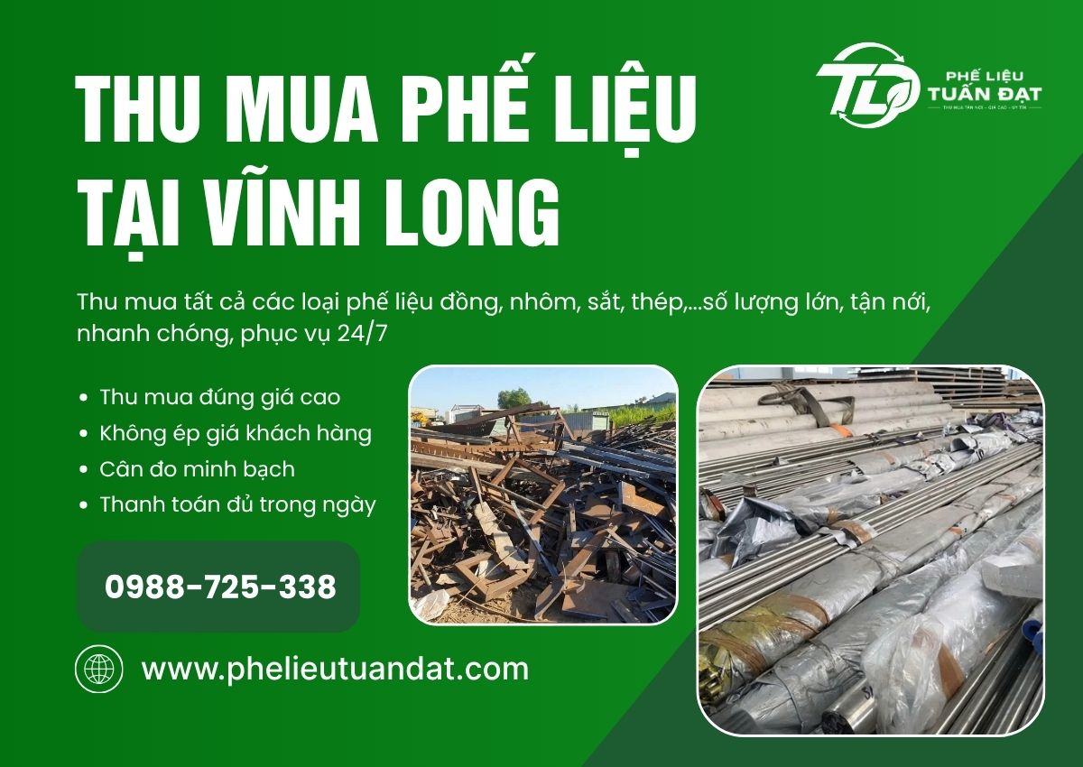 Thu Mua Phế Liệu Tại Vĩnh Long Giá Cao, Tận Nơi, Thanh Toán Nhanh